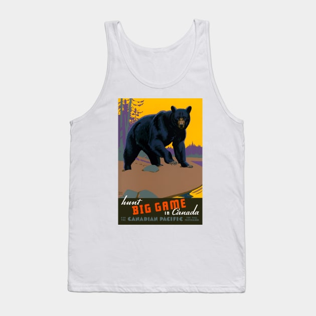 Vintage Travel Poster Canada Hunt Big Game Tank Top by vintagetreasure